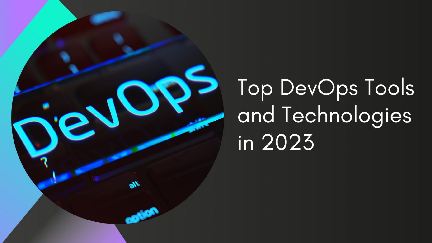 Top DevOps Tools And Technologies In 2023 - Zefa